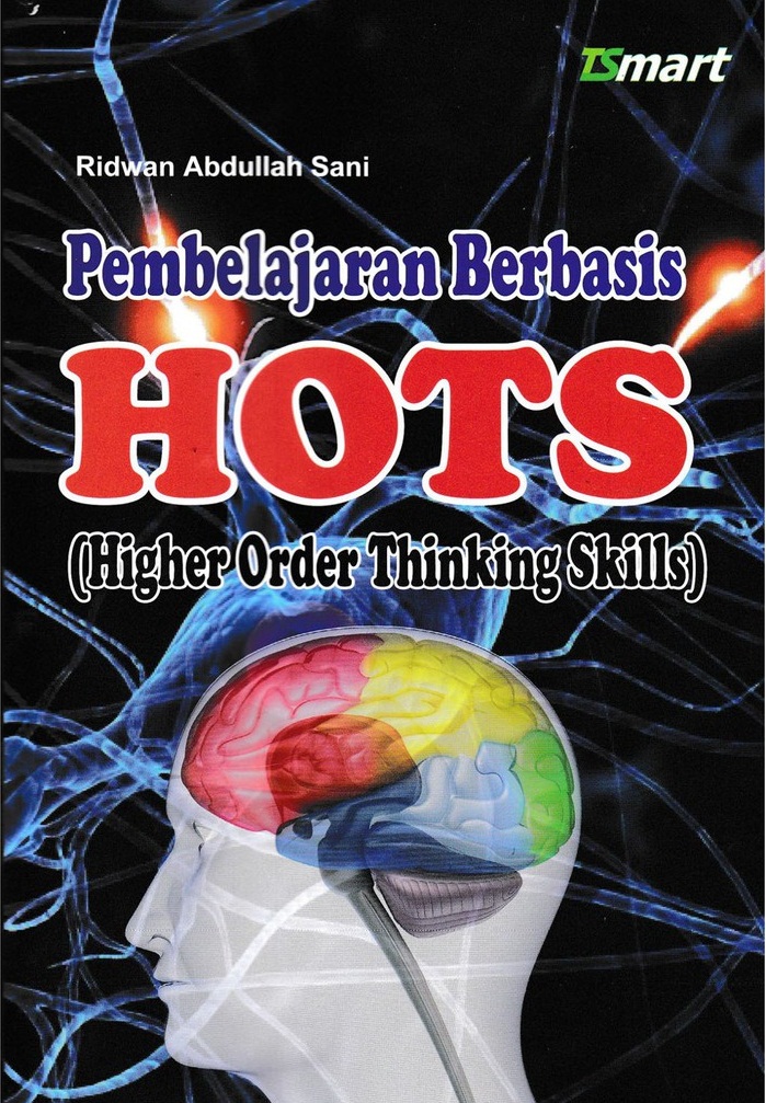 Pembelajaran berbasis HOTS (Higher Order Thinking Skills)
