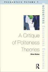 A critique of politeness theories