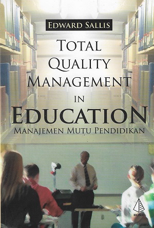 Total quality management in education : manajemen mutu pendidikan