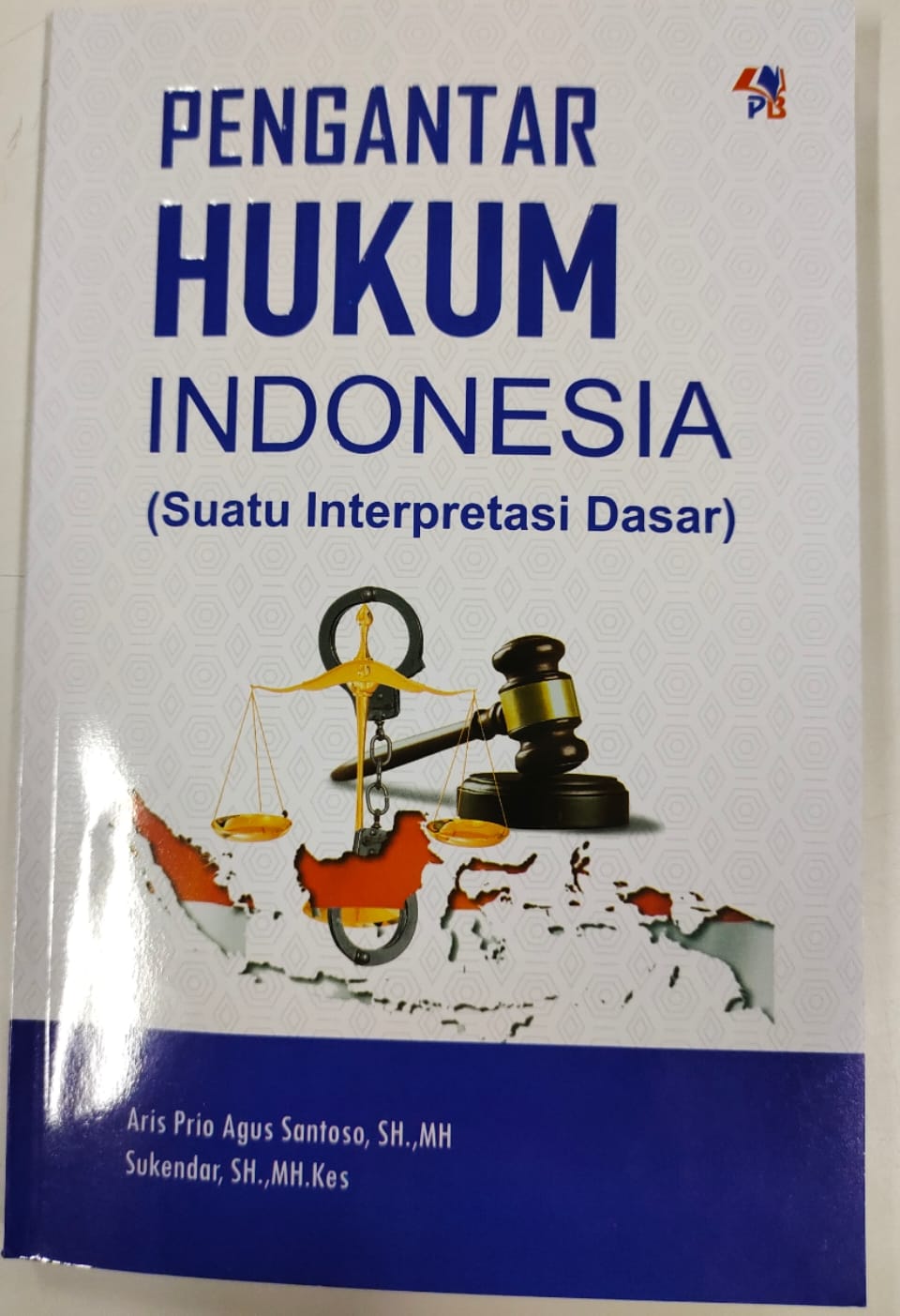 Pengantar Hukum Indonesia ( Suatu Interpretasi Dasar )