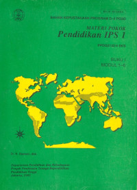 Materi pokok pendidikan IPS 1 buku 1 modul 1-6