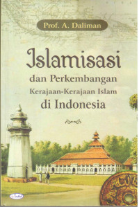 Islamisasi dan perkembangan Kerajaan-Kerajaan Islam