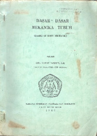 Dasar - dasar mekanika tubuh (basic of body mechanic)