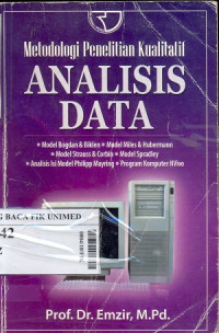 Metodologi penelitian kualitatif analisis data : Model bogdan & biklen , model miles & hubermann, model strauss & corbin, model spradley, analisis isi model philipp mayring, program komputer NVivo