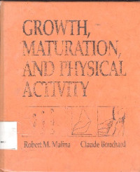 Growth, maturation and physical activity