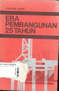 Strategi dasar era pembangunan 25 tahun