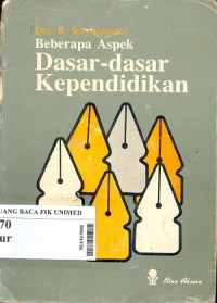 Beberapa aspek dasar - dasar kependidikan