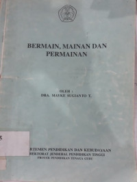 Bermain, mainan, dan permainan