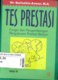 Tes prestasi: fungsi dan pengembangan pungukuran prestasi belajar