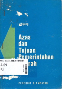 Azas dan tujuan pemerintahan daerah