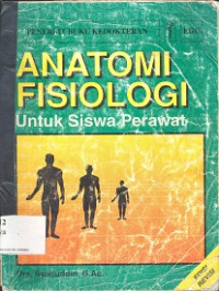 Anatomi fisiologi untuk siswa perawat