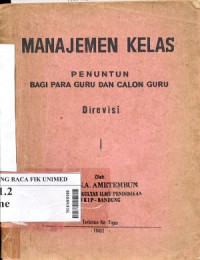 Manajemen kelas : Penuntun bagi para guru dan calon guru