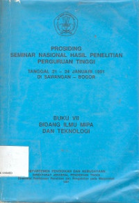 Prosiding seminar nasional hasil penelitian perguruan tinggi tanggal 21 - 24 januari 1991 di sawangan - bogor . Buku VI bidang ilmu pertanian