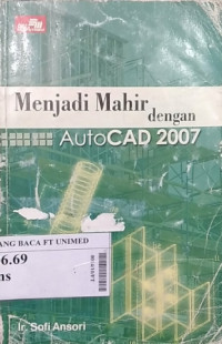 Menjadi mahir dengan AutoCAD 2007