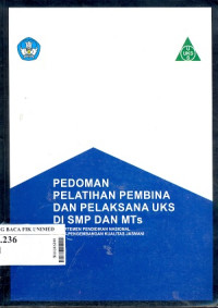 Pedoman pelatihan pembina dan pelaksana UKS di SMP dan MTs