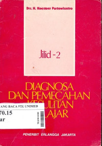 Diagnosa dan pemecahan kesulitan belajar jilid 2