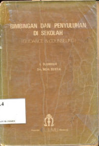 Bimbingan dan penyuluhan di sekolah ; Guidance & counseling