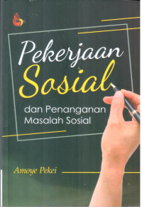 Pekerjaan Sosial dan penanganan masalah sosial