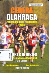 Cedera olahraga : Pencegahan dan pengobatan = Sport injures their prevention