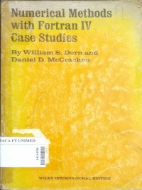 Numerical methods with Fortran IV case studies