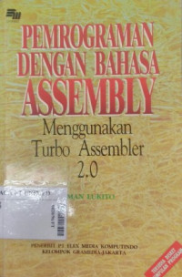 Pemrograman dengan bahasa assembly (menggunakan turbo assembler 2.0)