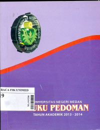 Universitas negeri medan : Buku pedoman tahun akademik 2013 - 2014