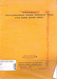 Pedoman penyelenggaraan proses pendidikan tinggi atas dasar sistem kredit