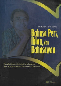 Bahasa pers, iklan, dan bahasawan