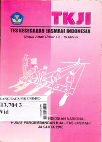 Tes kesegaran jasmani indonesia : Untuk anak umur 13 - 15 tahun