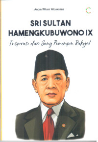 Sri Sultan Hamengkubuwonox Inspirasi dari Sang pemimpin Rakyat