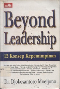 Beyond leadership : 12 konsep kepemimpinan