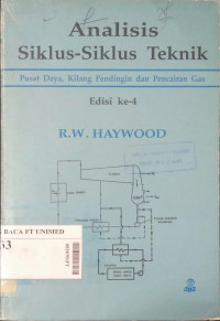 Analisis siklus - siklus teknik : pusat daya, kilang pendingin dan pencairan gas