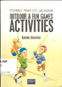 Image of Pedoman praktis pelaksanaan outdoor & fun games activities