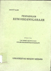 Pendidikan kewarganegaraan : bahan - ajar