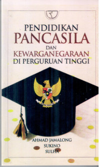 Pendidikan Pancasila dan Kewarganegaraan Diperguruan Tinggi