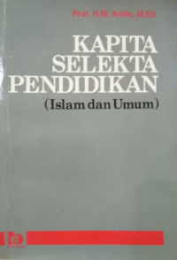 Kapita selekta pendidikan : Islam dan umum