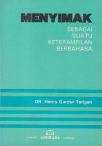 Menyimak sebagai suatu keterampilan berbahasa