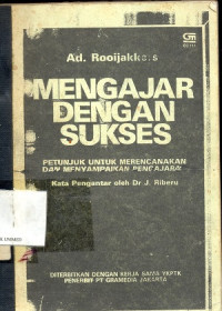 Mengajar dengan sukses : Petunjuk untuk merencanakan dan menyampaikan pengajaran