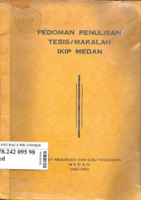 Pedoman penulisan tesis / makalah IKIP medan