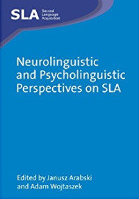 Neurolinguistic and psycholinguistic perspective on SLA