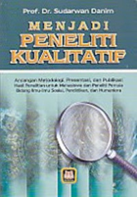 Menjadi peneliti kualitatif