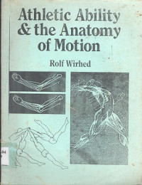 Athletic ability & the anatomy of motion