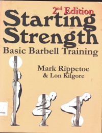 Starting strenght : Basic barbell training