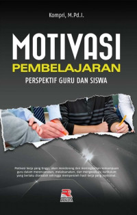 Motivasi pembelajaran : perspektif guru dan siswa