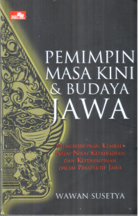 Pemimpin Masa Kini dan Budaya Jawa