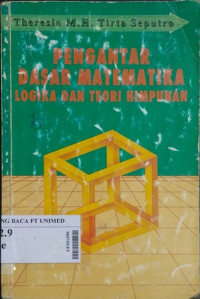 Pengantar Dasar Matematika Logika dan Teori Himpunan