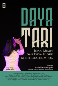 Daya tari : jejak, mimpi dan daya hidup koreografer muda