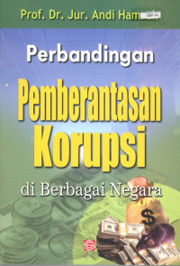 Perbandingan pemberantasan korupsi di berbagai negara