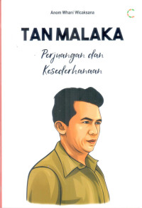 Tan Malaka ; perjuangan dan kesederhanaan