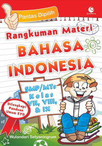 Rangkuman materi bahasa Indonesia : SMP/MTs kelas VII, VIII, & IX